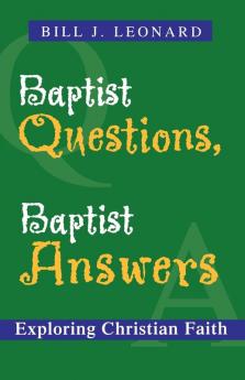 Baptist Questions Baptist Answers: Exploring Christian Faith