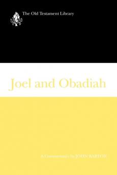 Joel and Obadiah: A Commentary (Old Testament Library)