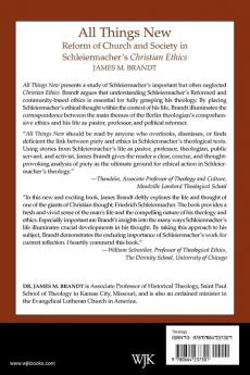 All Things New: Reform of Church and Society in Schleiermacher's Christian Ethics (Columbia Series in Reformed Theology)