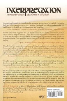 Violence in Scripture: Interpretation (Interpretation: Resources for the Use of Scripture in the Church)