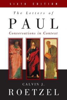 The Letters of Paul Sixth Edition: Conversations in Context