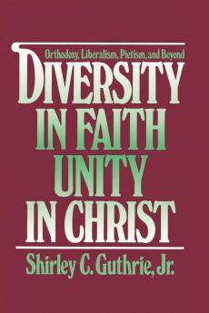 Diversity in Faith--Unity in Christ