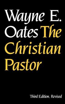 The Christian Pastor Third Edition Revised