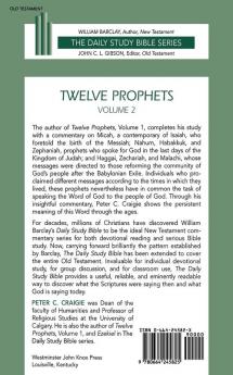 Twelve Prophets Volume 2 Revised Edition: Micah Nahum Habakkuk Zephaniah Haggai Zechariah and Malachi (Daily Study Bible)