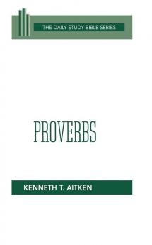 Proverbs (Daily Study Bible)
