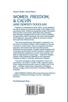 Women Freedom and Calvin: The 1983 Annie Kinkead Warfield Lectures (Annie Kinkead Warfield Lectures 1983.)
