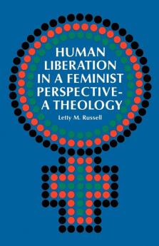 Human Liberation in a Feminist Perspective--A Theology