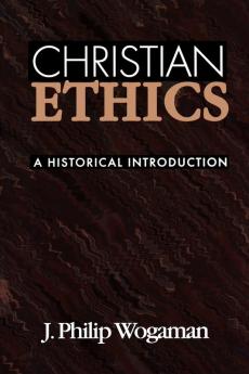 Christian Ethics: A Historical Introduction