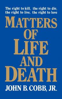 Matters of Life and Death