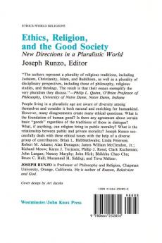 Ethics Religion and the Good Society: New Directions in Pluralistic World