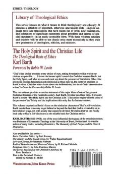 The Holy Spirit and the Christian Life: The Theological Basis of Ethics (Library of Theological Ethics)