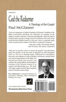 God the Redeemer: A Theology of the Gospel