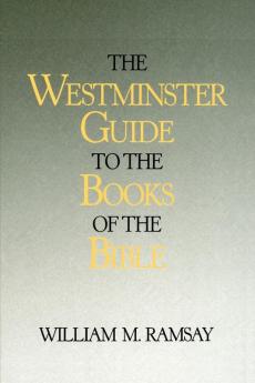 The Westminster Guide to the Books of the Bible