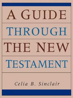 A Guide Through the New Testament