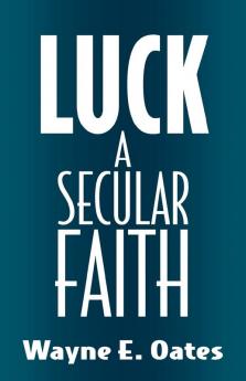 Luck: A Secular Faith