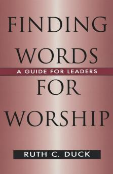 Finding Words for Worship: A Guide for Leaders