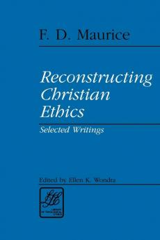 Reconstructing Christian Ethics: Selected Writings (Library of Theological Ethics)