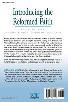 Introducing the Reformed Faith: Biblical Revelation Christian Tradition Contemporary Significance