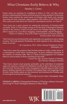 What Christians Really Believe & Why