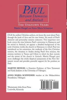 Paul between Damascus and Antioch: The Unknown Years