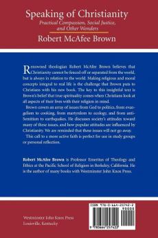 Speaking of Christianity: Practical Compassion Social Justice and Other Wonders