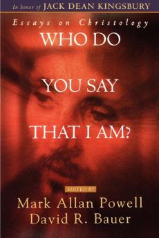 Who Do You Say That I Am?: Essays on Christology