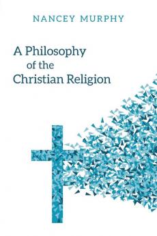 A Philosophy of the Christian Religion: Conflict Faith and Human Life