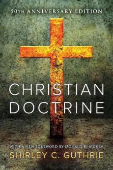 Christian Doctrine 55th Anniversary Edition