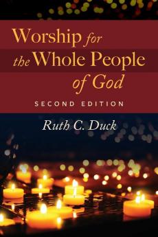 Worship for the Whole People of God Second Edition