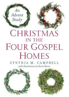 Christmas in the Four Gospel Homes: An Advent Study