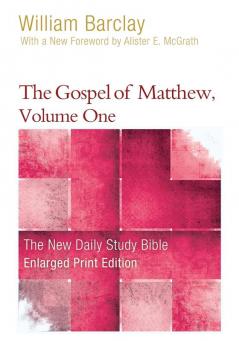 The Gospel of Matthew Volume 1 (Enlarged Print) (New Daily Study Bible)