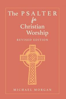 The Psalter for Christian Worship Rev. Ed.