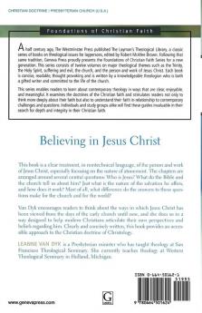 Believing in Jesus Christ (The Foundations of Christian Faith)