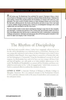 The Rhythm of Discipleship (The Foundations of Christian Faith)