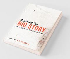 Breaking The Big Story
