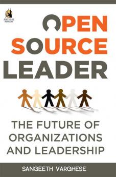 Open Source Leader The Future of Organi