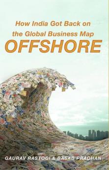 Offshore: How India Got Back on the Global Business Map