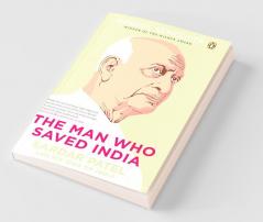 The Man Who Saved India