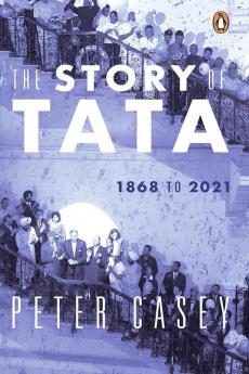 The Story of Tata: 1868 to 2021