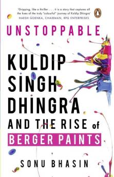 Unstoppable Kuldip Singh Dhingra and The Rise of Berger Paints