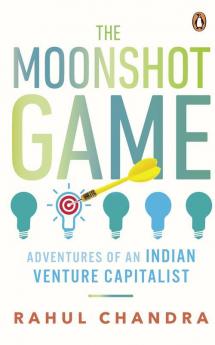 The Moonshot Game: Adventures of an Indi