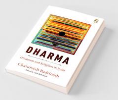 Dharma Hinduism and Religions in India