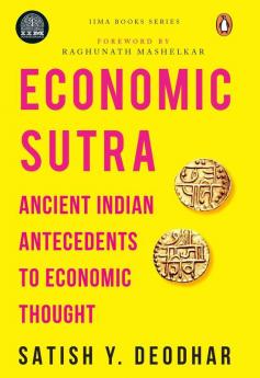 Economic Sutra Ancient Indian Antecedants to Economic Thoguht