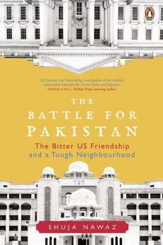 Battle for Pakistan The The Bitter US