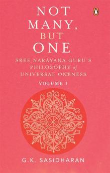 Not Many But One Vol. 1: Sree Narayana G