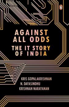 Against All Odds-The Indian IT Story