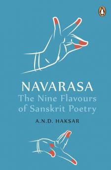 Navarasa The Nine Flavours of Sanskrit