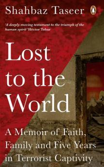 Lost To The World A Memoir Of Faith Fa