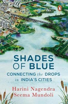 Shades of Blue Connecting the Drops in India's Cities