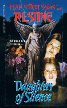 Daughters of Silence: Volume 6 (Fear Street Saga)